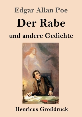 Der Rabe und andere Gedichte (Großdruck) by Edgar Allan Poe