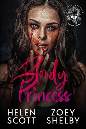 Bloody Princess by Helen Scott, Zoey Shelby