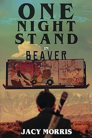 One night stand in beaver by Jacy Morris