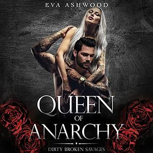 Queen of Anarchy by Eva Ashwood