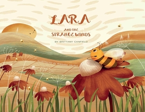 Lara and the Strange Winds by Brittany Canfield