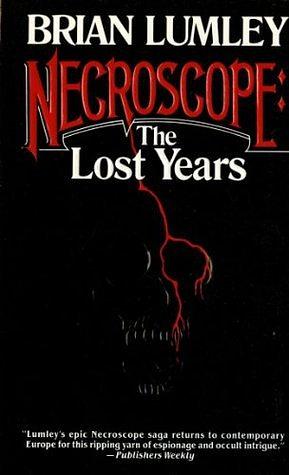 Necroscope: The Lost Years by Brian Lumley