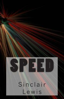 Speed by Sinclair Lewis