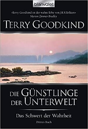 Die Günstlinge der Unterwelt by Terry Goodkind