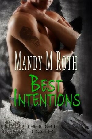 Best Intentions by Mandy M. Roth