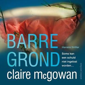 Barre grond by Claire McGowan