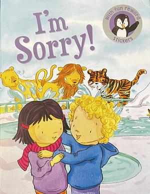 I'm Sorry! by Moira Butterfield