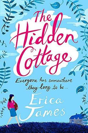 The Hidden Cottage by Erica James