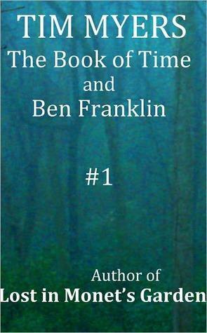 The Book of Time and Ben Franklin by Tim Myers