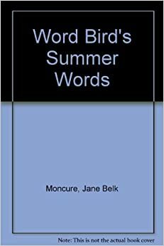 Word Bird's Summer Words by Jane Belk Moncure