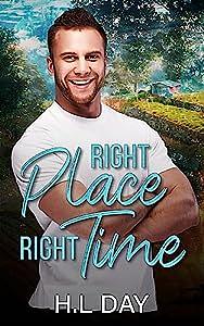 Right Place, Right Time by H.L Day