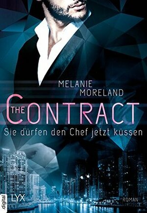 The Contract - Sie dürfen den Chef jetzt küssen by Ralf Schmitz, Melanie Moreland