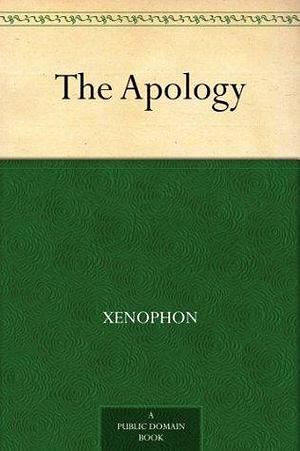 Apology by Xenophon, Xenophon