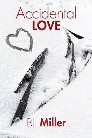 Accidental Love by B.L. Miller