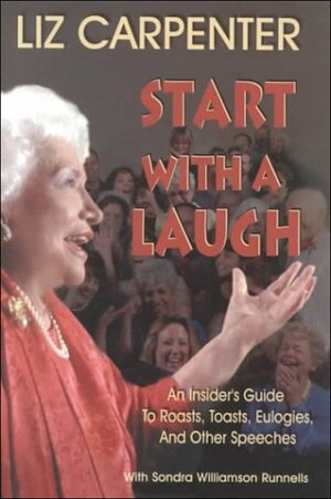 Start with a Laugh by Liz Carpenter