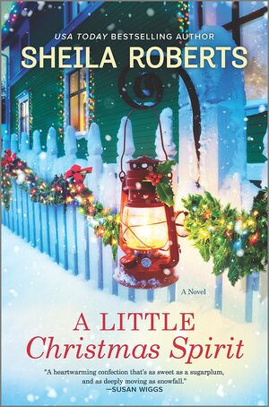 A Little Christmas Spirit: A Novel by Sheila Roberts