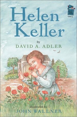 Helen Keller by David A. Adler