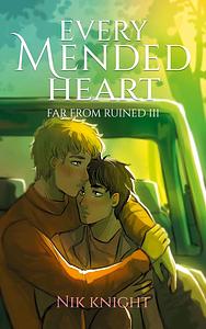 Every Mended Heart by Nik Knight