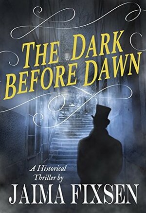 The Dark Before Dawn by Jaima Fixsen