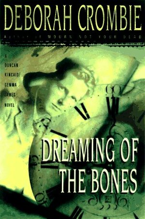 Dreaming of the Bones by Deborah Crombie