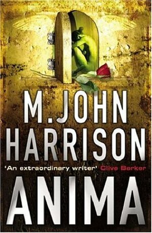 Anima by M. John Harrison