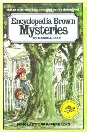 Encyclopedia Brown and the Case of the Secret Pitch by Donald J. Sobol