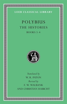 Polybius, the Histories, Volume II: Books 3-4 by Polybius