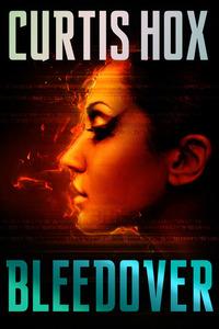 Bleedover by Curtis Hox