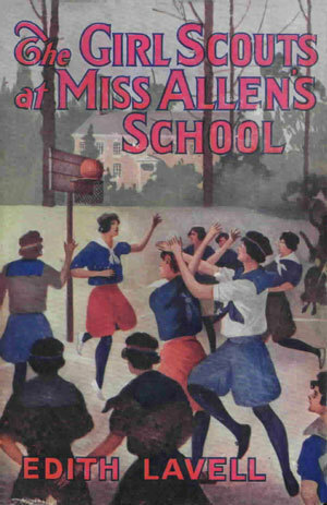 The Girl Scouts at Miss Allen's School by Edith Lavell