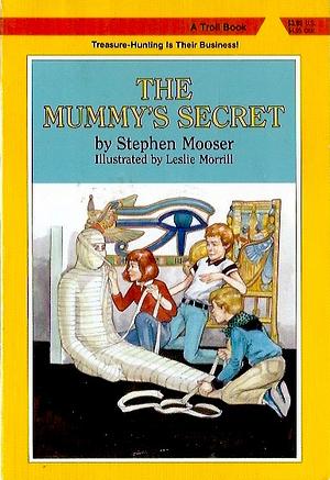 The Mummy's Secret by Stephen Mooser