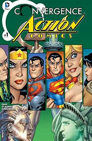 Convergence: Action Comics #1 by Claude St. Aubin, Justin Gray