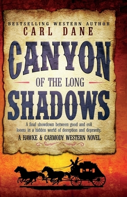 Canyon of the Long Shadows by Carl Dane