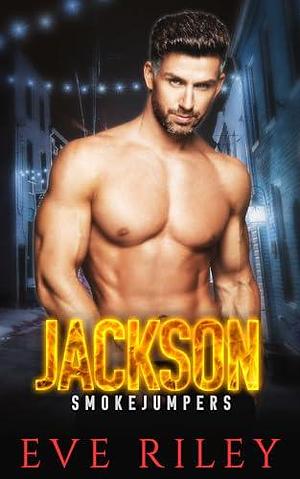 Jackson by Evie Riley, Evie Riley