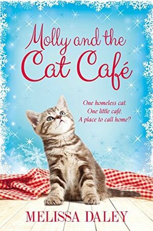 Molly and the Cat Cafe by Melissa Daley
