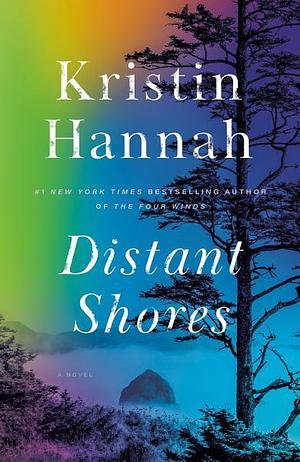 Distant Shores by Kristin Hannah