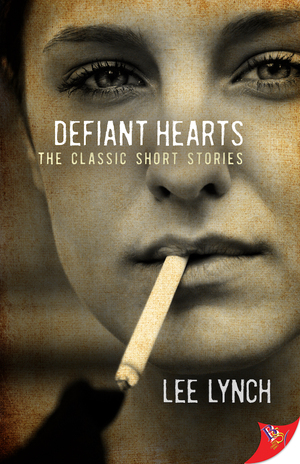 Defiant Hearts by Lee Lynch