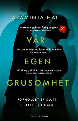 Vår egen grusomhet by Araminta Hall