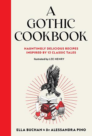 A Gothic Cookbook by Ella Buchan