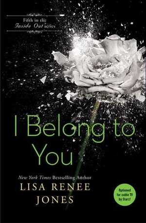 I Belong to You by Lisa Renee Jones