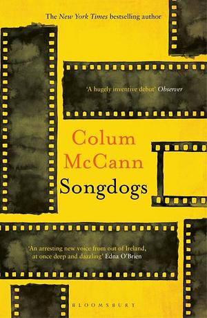 Songdogs by Colum McCann