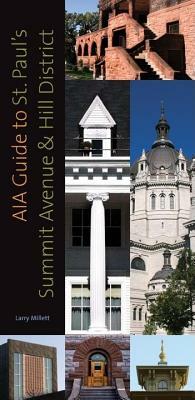 AIA Guide to St. Paul's Summit Avenue and Hill District by Larry Millett