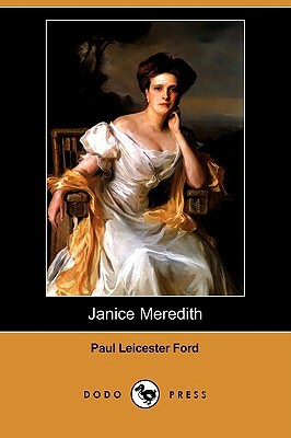 Janice Meredith (Dodo Press) by Paul Leicester Ford