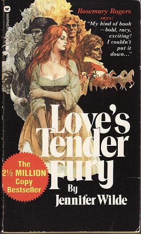 Love's Tender Fury by Jennifer Wilde, T.E. Huff