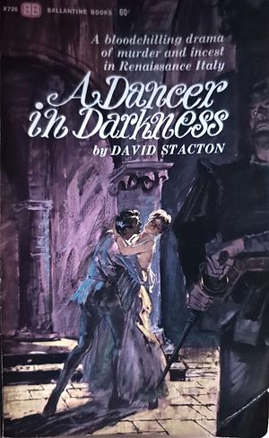 A Dancer in Darkness by David Stacton