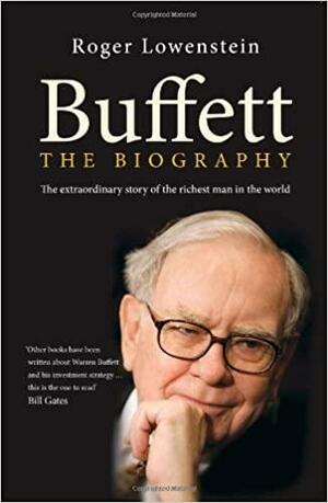 Buffett: The Biography by Roger Lowenstein