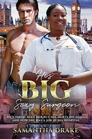 His Big, Sexy Surgeon: BWWM, BBW, Plus Size, Medical, Doctor, Billionaire Romance by BWWM Club, Samantha Drake