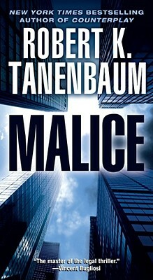 Malice by Robert K. Tanenbaum