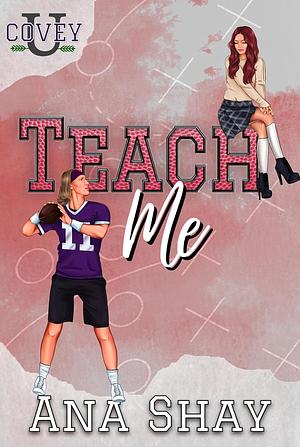 Teach Me by Ana Shay