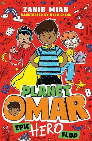 Planet Omar: Epic Hero Flop (Planet Omar #4) by Zanib Mian