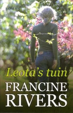 Leota's tuin by Francine Rivers